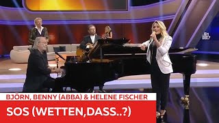 Björn, Benny (ABBA), Helene Fischer - SOS (Wetten, dass..?)