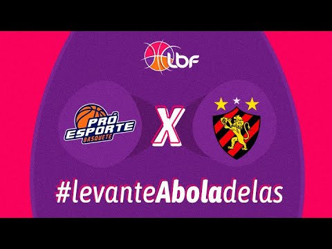 LBF 2022: Pró-Esporte Sorocaba x Sport/ Glória do Goitá - Ao Vivo