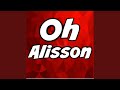 Oh Alisson (Alisson Becker Song LFC)