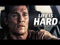 LIFE IS HARD Best Motivational Speech Video Featuring Matthew McConaughey