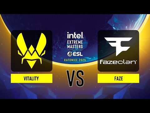 Vitality vs. FaZe - IEM Katowice 2025 - Group A