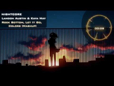 Nightcore - Rock Bottom, Let It Go, Colors (Mashup)