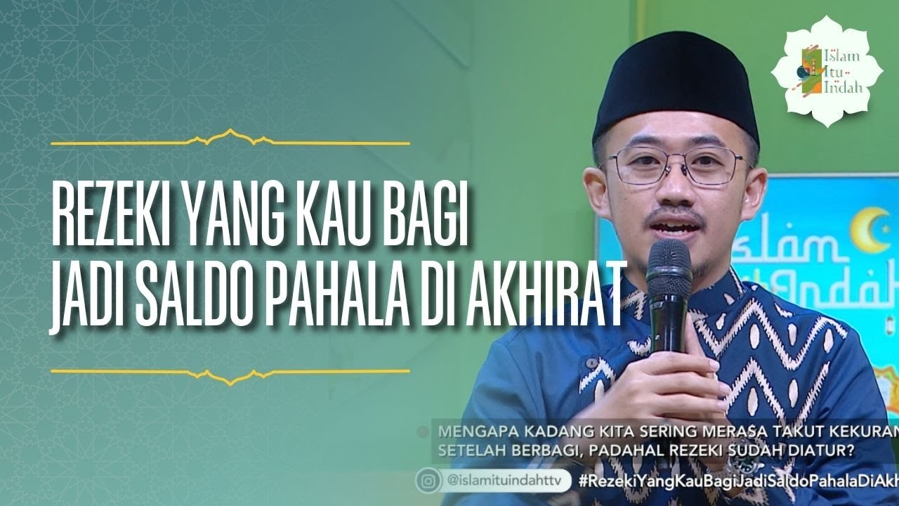 Rezeki yang Kau Bagi, Jadi Saldo Pahala di Akhirat Nanti - ISLAM ITU INDAH (25/03/26) P1