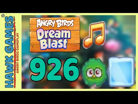 Angry Birds Dream Blast Level 926 - Walkthrough, No Boosters
