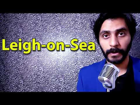 How To Pronounce Leigh-on-Sea
