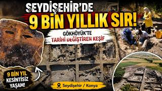 Seydişehir'de 9 Bin Yıllık Sır! Gökhöyük'te Tarihi Değiştiren Keşif