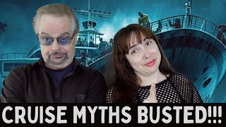 CRUISE MYTHS BUSTED: What's True and What's Not about Cruise Ships and Cruise Vacations!?!