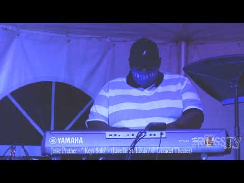 James Ross @ Jesse Prather - "Keys Solo" (Outstanding) www.Jross-tv.com (St. Louis)