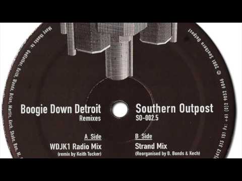 Boogie Down Detroit - Southern Outpost (Strand Remix)