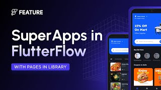 Super Apps in FlutterFlow | with Pages in Library