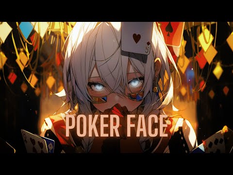 Nightcore - Poker Face