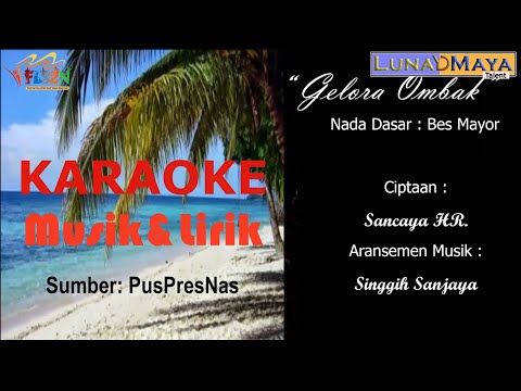 Gelora Ombak (Bes Mayor) Musik&Lirik-Iringan Lomba Menyanyi Solo SD FLS2N 2021 (Lagu Wajib Pilihan)