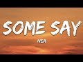 Nea - Some Say (Lyrics)