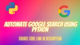 Automate Google Search using Python