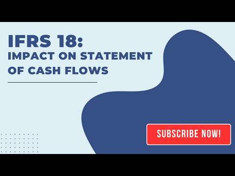 IFRS 18: impacts on the statement of cash flows