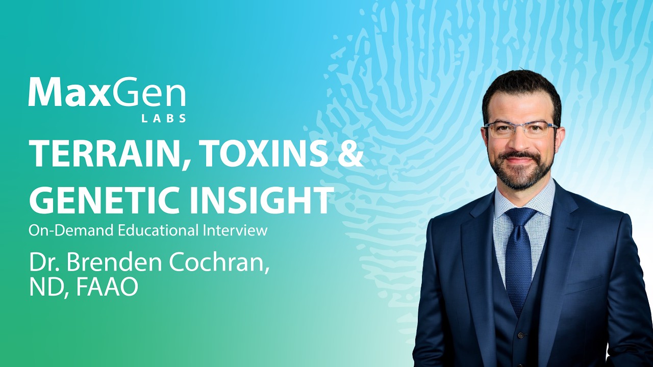 Terrain, Toxins & Genetics: Precision Medicine with Dr. Brenden Cochran