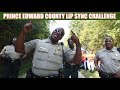 PRINCE EDWARD COUNTY SHERIFF'S OFFICE LIP SYNC CHALLENGE