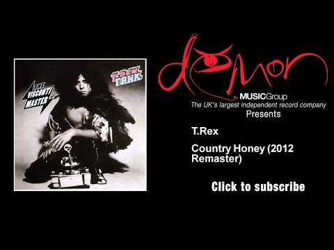 T.Rex - Country Honey - 2012 Remaster