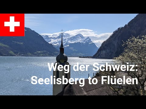 Weg der Schweiz: Swiss History Trail - Seelisberg to Flüelen