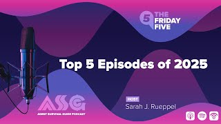 Top 5 Episodes of 2025