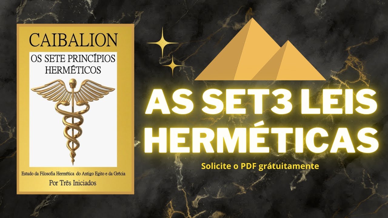 AUDIO LIVRO O CAIBALION [AS 7 LEIS HERMÉTICAS]