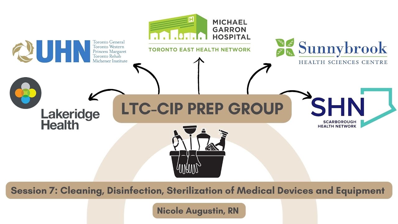 LTC CIP Session 7: Cleaning, Disinfection, Sterilization of Medical Devices and Equipment
