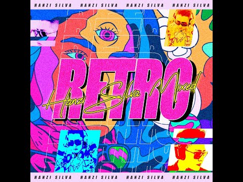 RETRO (HanzI SilvA MIXED 2021)