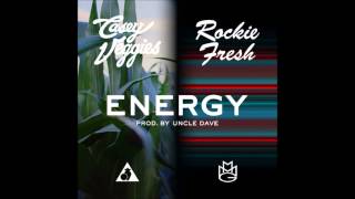 Casey Veggies x Rockie Fresh - Energy (Prod By Uncle Dave)