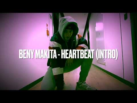 Beny Makita - Heartbeat (intro)
