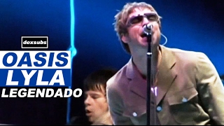 Oasis - Lyla - Legendado • [HD | BR | V Festival 2005]