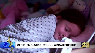 Weighted blankets: Good or bad for kids