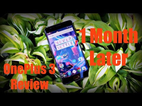 OnePlus 3 Review After 1 Month! Still Worth It? Video
