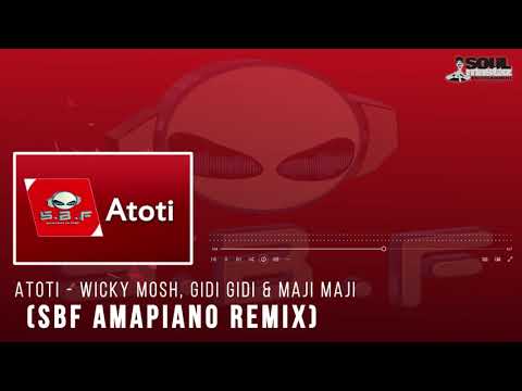Atoti - Wicky Mosh, Gidi Gidi & Maji Maji X SBF - "Mawazo" (Amapiano Remix by Randy Kareez)