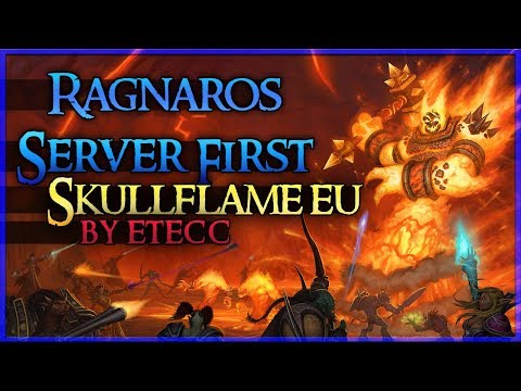 Ragnaros Server First Kill by Etecc on Skullflame EU