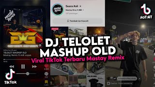 Download lagu DJ TELOLET MASHUP OLD MENGKANE VIRAL TIKTOK TERBARU 2026🎧 mp3