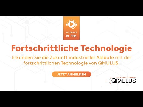 Webinar 5/5 — Technologie der Zukunft für industrielle Abläufe