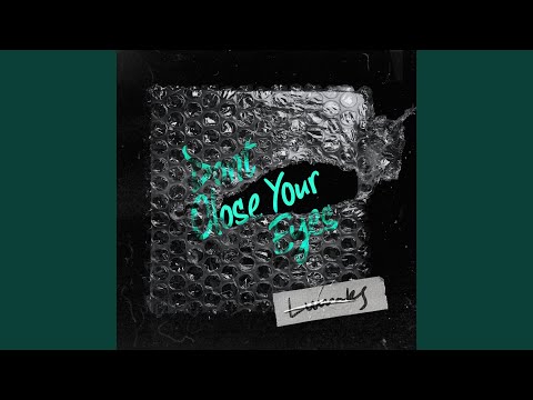 Don't Close Your Eyes