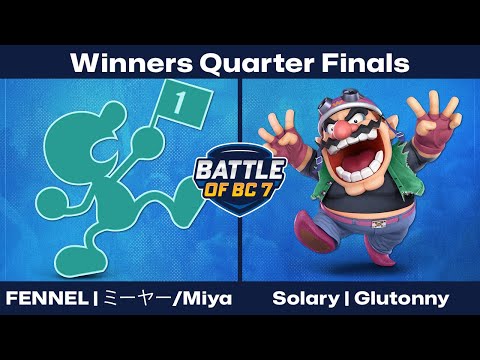 FENNEL | ミーヤー/Miya (G&W) vs Solary | Glutonny (Wario) - [W] Quarter Final - Ultimate Singles | BoBC7