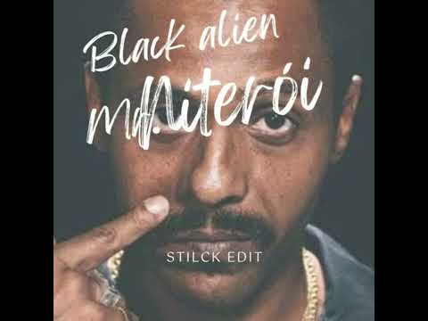 Black Alien - Mr. Niteroi (Stilck edit)