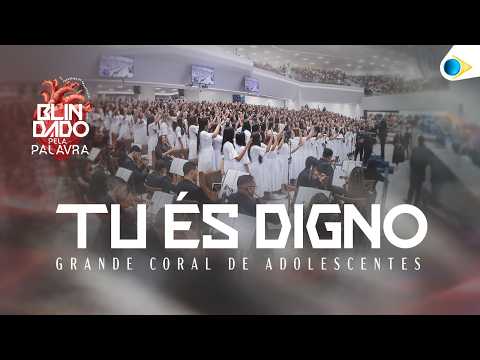 Tu És Digno - Grande Coral de Adolescentes |  24º Congresso de Adolescentes da IEADPE | 2026