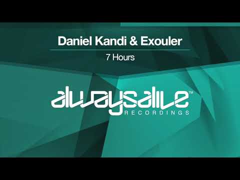 Daniel Kandi & Exouler - 7 Hours [OUT NOW]