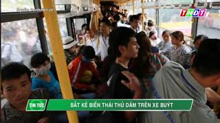 HOT Ke Bien Thai Thu Dam Tren Xe BuS Mp4 3GP & Mp3