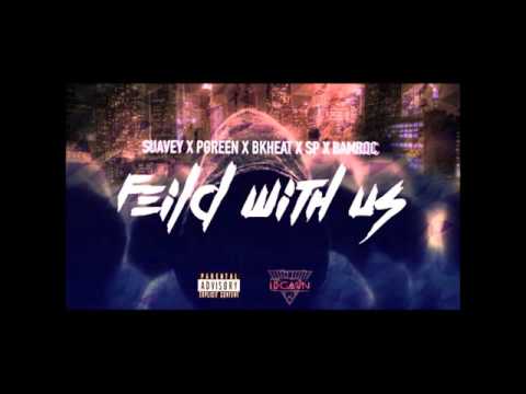 FIELD WITH US - SUAVEY X PGREEN X BKHEAT X SP X BAMROC