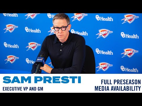 GM Sam Presti 2025-26 Preseason Media Availability | Full Press Conference | OKC Thunder