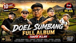 Download lagu DOEL SUMBANG FULL ALBUM TANPA IKLAN | Lagu Pop Sunda Terbaik Sepanjang Masa #popular mp3 Download lagu DOEL SUMBANG FULL ALBUM TANPA IKLAN | Lagu Pop Sunda Terbaik Sepanjang Masa #popular mp3