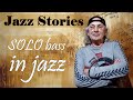 SOLO bass in jazz  | Wednesday Jazz Stories from David Friesen
