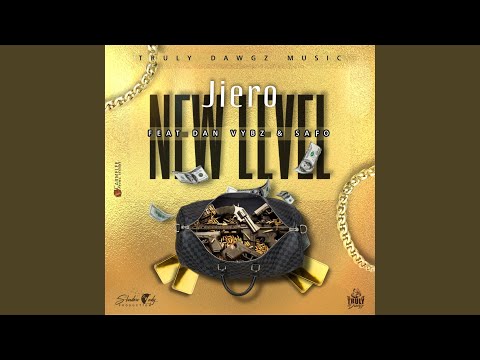 New level (feat. Dan Vybz & Safo)