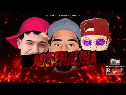 Adrenalina - MC's Rf3, Oklinhos, Mec Teu (Video Oficial)