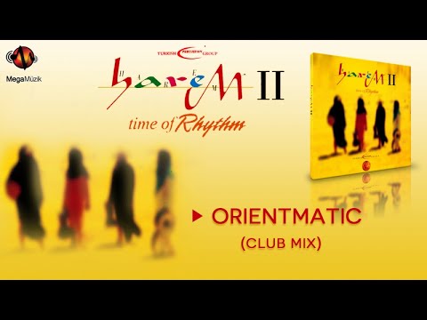 HAREM - ORIENTMATIC - CLUB MIX