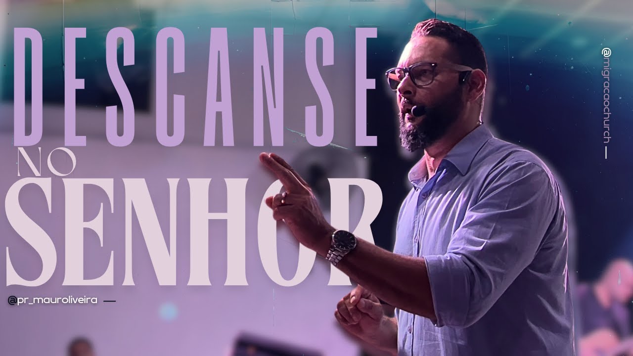 DESCANSE NO SENHOR com Pastor Mauro Oliveira